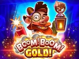Boom! Boom! ราชานักขุดทอง!